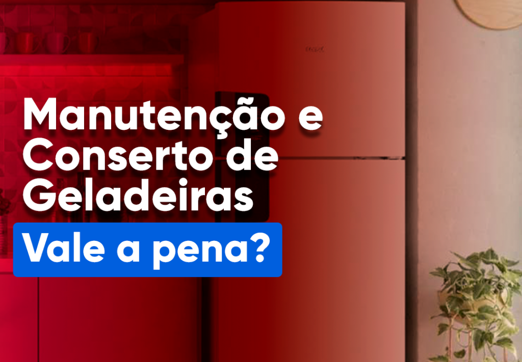 Manutenção e Conserto de Geladeiras: Vale a Pena? 10 dicas Manutenção e Conserto de Geladeiras será que vale a pena consertar ou comprar uma nova? Descubra nesse artigo com 10 dicas. LEIA!