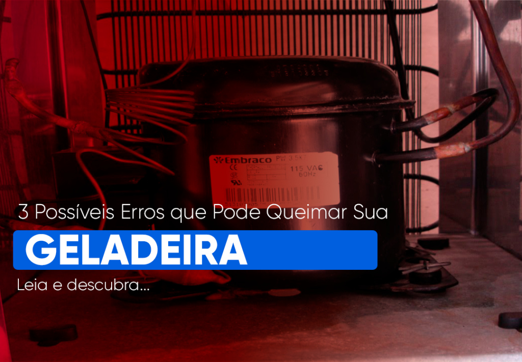 3 Possíveis Erros que Pode Queimar Sua Geladeira Um dos erros Erros que Pode Queimar Sua Geladeira mais comuns e perigosos é ligar a geladeira diretamente em uma tomada. Entenda!