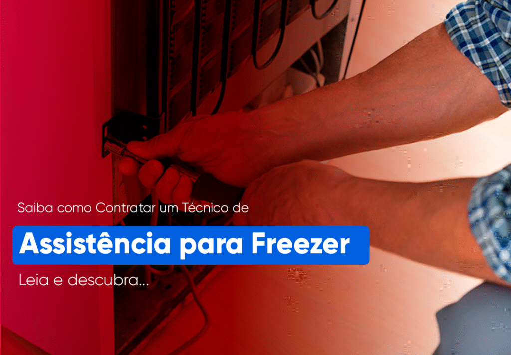 Assistência para freezer: como funciona e como contratar? Saiba como funciona uma Assistência para freezer e quais os passo a passo do serviço, além disso, descubra como contratar um profissional. Leia!