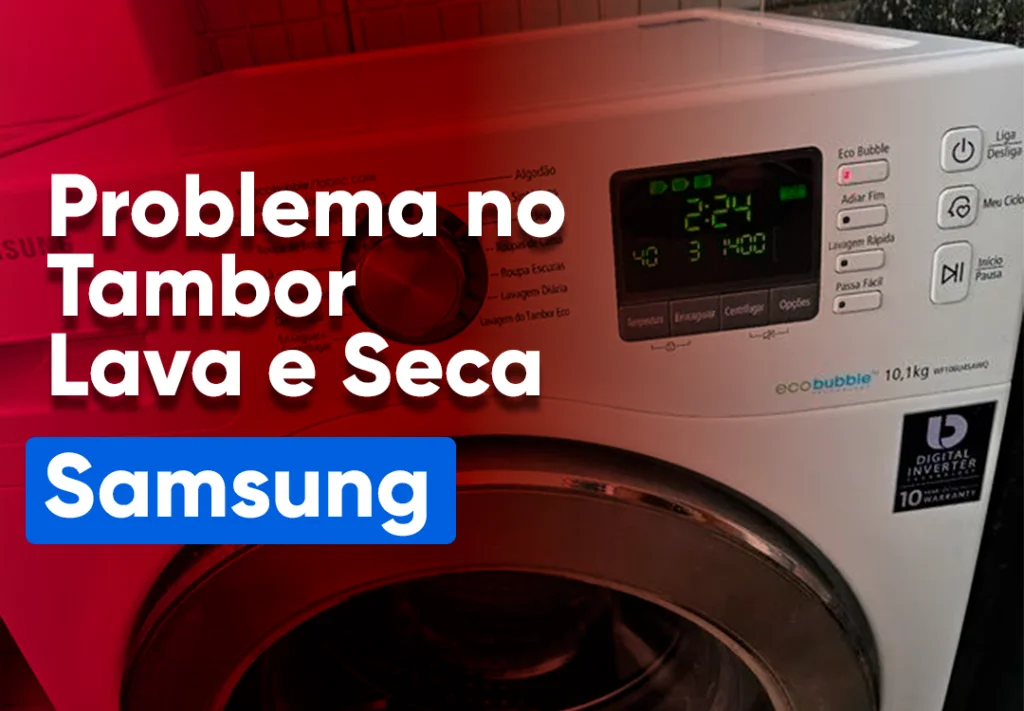 Problema Tambor Lava e Seca Samsung: Veja os 5 Sinais Cuidado, Problema Tambor Lava e Seca Samsung pode danificar seu produto. Saiba como resolver esse problema. LEIA ❗